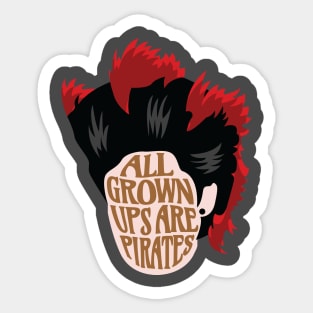 All Grown Ups Are Pirates Sticker